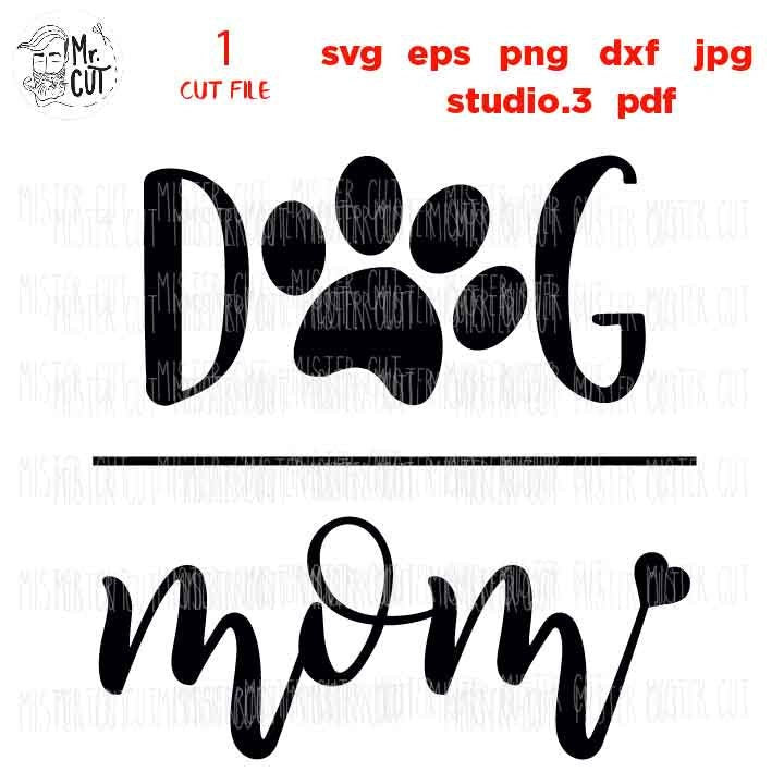 Dog Mom SVG Fur Mama svg, dxf, jpg transfer, studio.3, png, eps, Dog svg, Dog sign svg, Dog Lover, sign svg, pet love, mom svg, mother svg