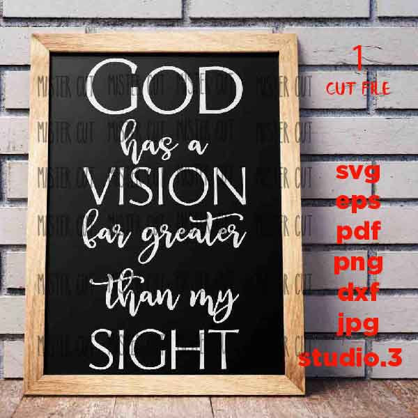 God has a VISION Svg, dxf, cut file, png, JPG transfer, jesus svg, lord svg, god svg, christian svg, faith svg, religion svg, church svg