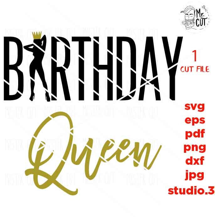 Birthday Queen Svg, Girl Svg, Girls dxf, girl Life Svg, birthday svg, dxf, jpg reverse, cut file, png, eps, birthday girl t-shirt