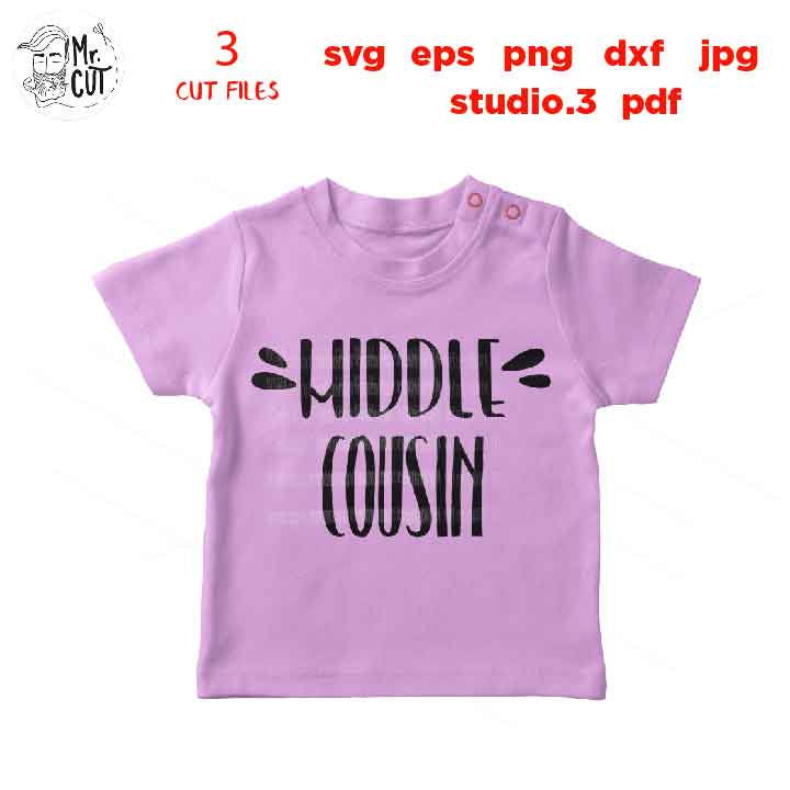 Big Cousin, Middle Cousin, and Little Cousin bundle SVG, DXF, EpS, jpg reverse, cut file, Cousin SVG, Cutting File, Nephew Svg, Niece