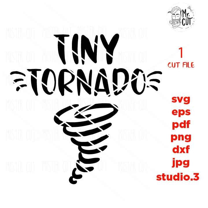 Tiny Tornado, SVG, DxF, EpS, cut file, jpg reverse, Cut file, Toddler SVG, Terrible Twos SVG, Mom Life Svg, Toddler Shirt, Funny Toddler Svg