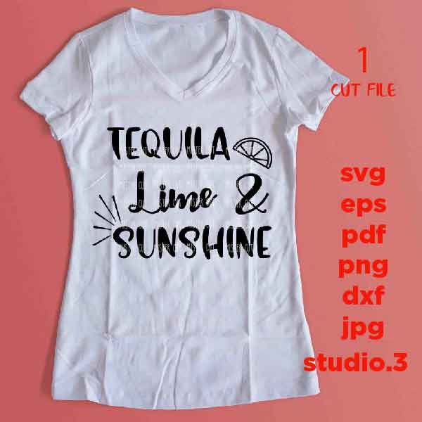 Tequila lime and sunshine SVG, DXF, EpS, png, jpg reverse, cut file, drinking svg, cinco de mayo svg, tequila and lime svg, drinking tshirt