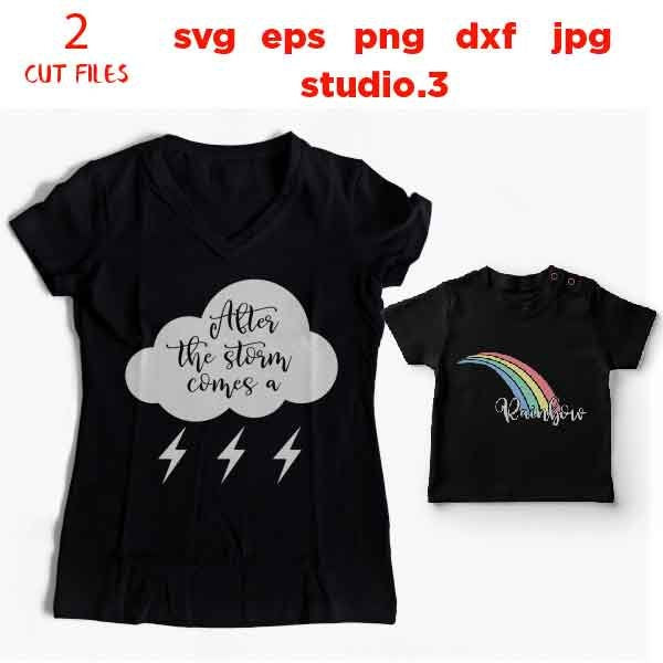 After the Storm Comes A Rainbow, Rainbow Baby dxf, jpg mirrored, cut file, eps, mommy svg, mother daughter svg, daughter svg, matching svg