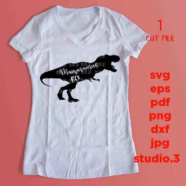 Mamasaurus REX Svg, Dinosaur Svg, T-Rex Svg, Mom Life svg, Mom svg, Motherhood Svg, PNG, dxf, jpg transfer, cut file, mother svg