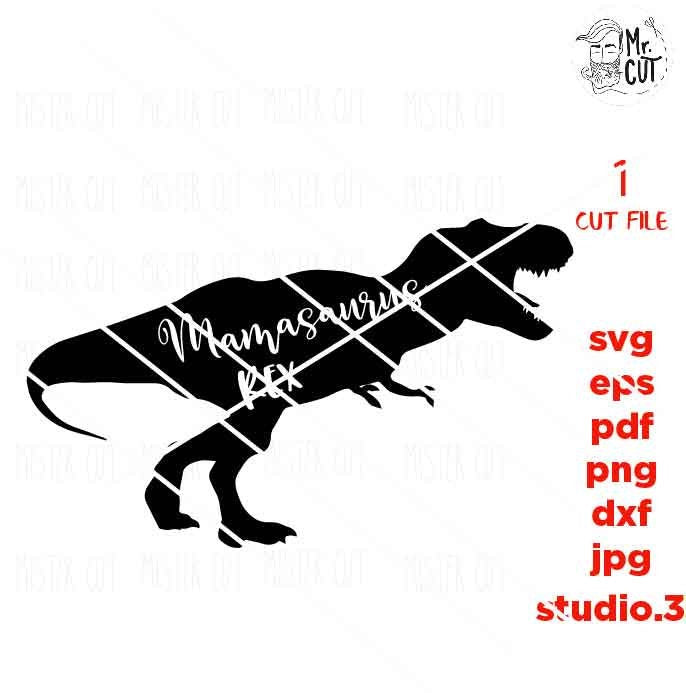 Mamasaurus REX Svg, Dinosaur Svg, T-Rex Svg, Mom Life svg, Mom svg, Motherhood Svg, PNG, dxf, jpg transfer, cut file, mother svg