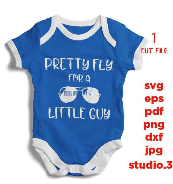 Pretty fly for a little guy, Funny Baby Svg, baby svg, Dxf, mirrored jpg, cut file,Baby SVG, boy bodysuit svg, Baby shower svg, Newborn SVG