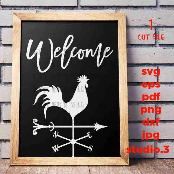 Welcome svg, Weathervane SVG, dxf, eps, png, cut file, jpg paper transfer, Rooster svg, Farmhouse svg, Country svg, sign svg