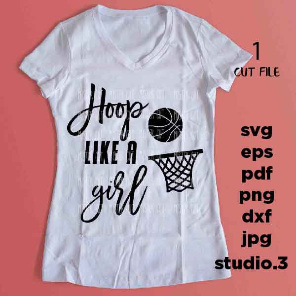 Hoop like a girl SVG, PNG, Dxf, jpg paper transfer, eps, sporty girl svg, basketball girl svg, netball svg, hoop quote, basketball quote svg