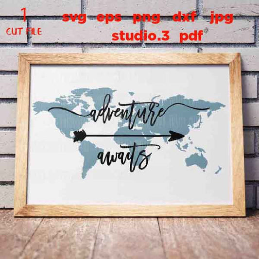 Adventure Awaits svg cut file, Adventure Arrow SVG, World Map SVG file, World Map Clipart, dxf, png cut file, Sign svg, png, mirrored jpg