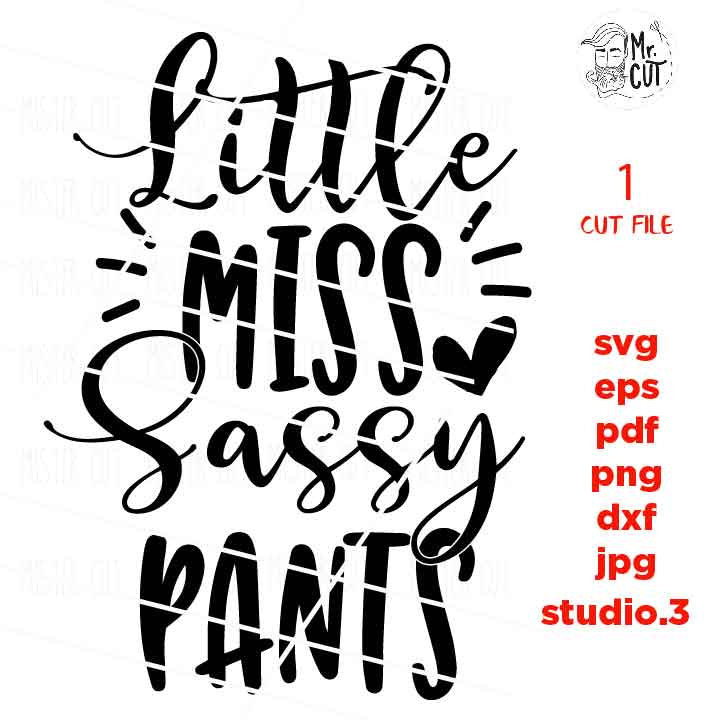 Little Miss Sassy Pants svg, DxF, EpS, cut file, mirrored jpg, Toddler SVG, Toddler Shirt, Funny Toddler, Dinosaur Svg,