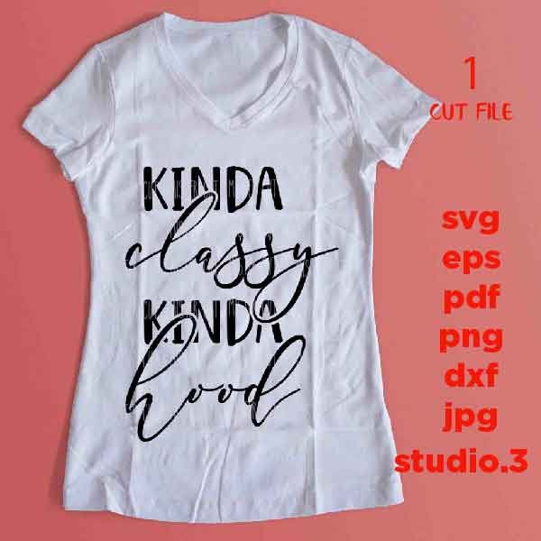 Kinda classy kinda hood Svg, Mama Bear Svg, Mom life, jpg mirrored, dxf, cut file, png, eps, Mom Svg, Mom Shirt Design, mother svg