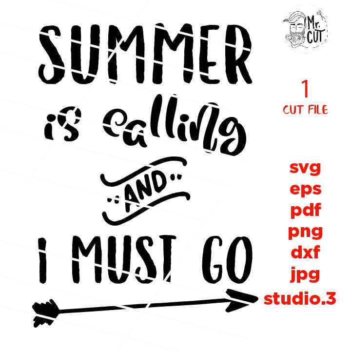 summer is calling and I must go svg, beach svg, hello summer, vacation, dxf, jpg REVERSE, cut file, png, vacation svg, summer tee shirt