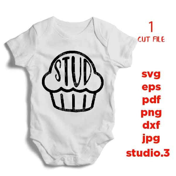 Stud Muffin svg, DXF, mirrored jpg, cut file, Baby SVG, aby svg, new baby svg, baby boy, baby girl, funny bodysuit, baby bodysuit design svg