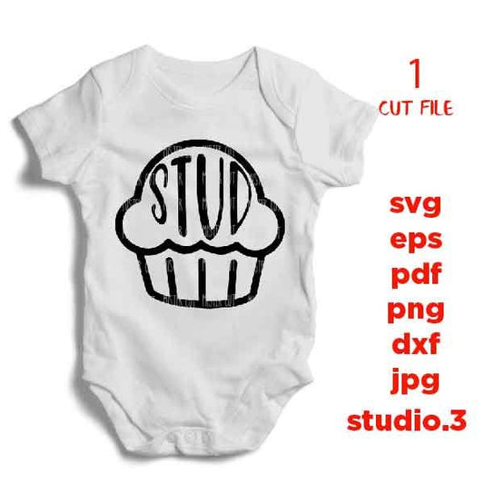 Stud Muffin svg, DXF, mirrored jpg, cut file, Baby SVG, aby svg, new baby svg, baby boy, baby girl, funny bodysuit, baby bodysuit design svg