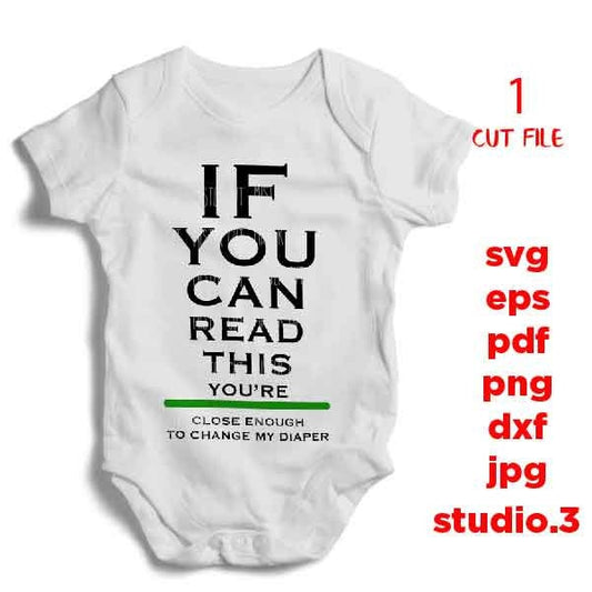 If you can read this svg, diaper changer SVG, funny baby bodysuit DXF, mirrored jpg, cut file, Baby SVG, new baby svg, baby boy, baby girl