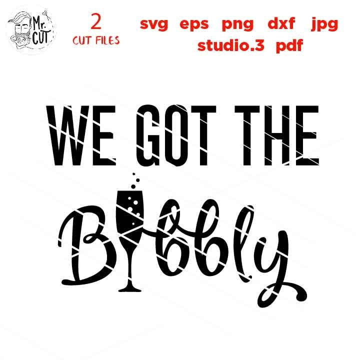 Bachelorette Party SVG, PNG, Dxf, jpg mirrored, I got the hubby svg, we got the bubbly svg, girls weekend, bridal party svg, Bridal Party