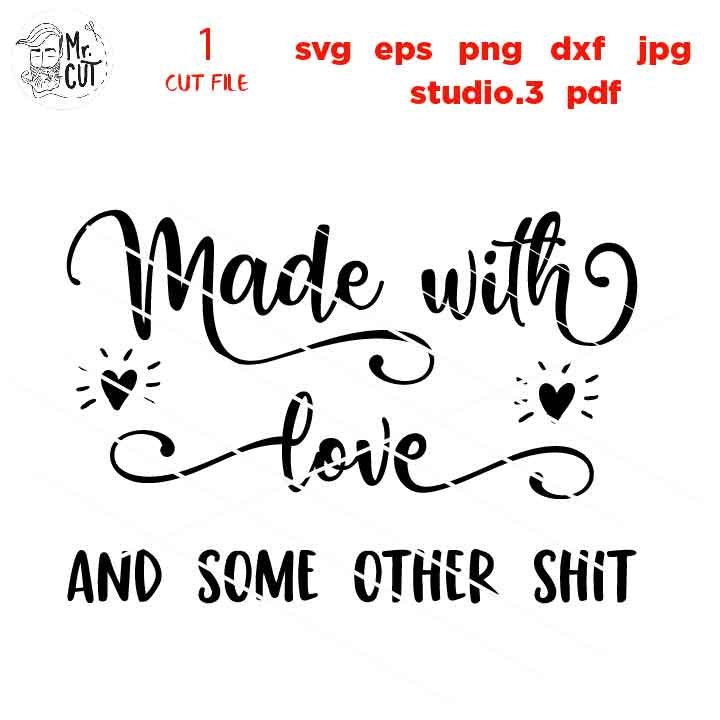 made with love and some other shit SVG, dxf, jpg mirrored, cut file, Cut File, Kitchen svg, sign svg, kitchen sign svg, pot holder design