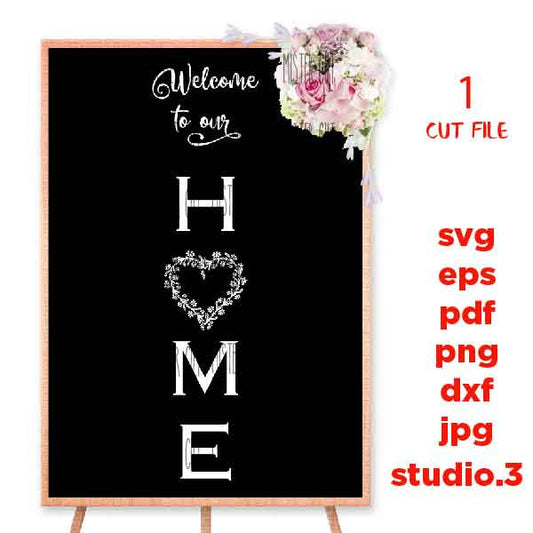 welcome to our Home svg, Farmhouse Home svg, DxF, EpS, cut file, png, jpg mirrored, Farmhouse SVG, home sign svg, home dxf, welcome svg