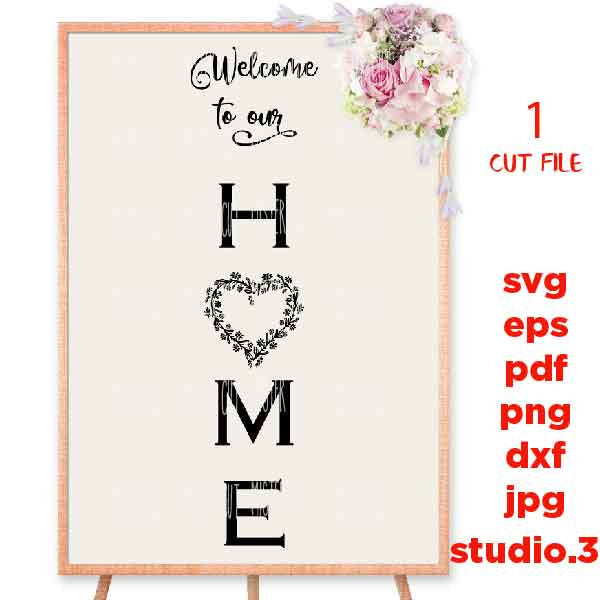 welcome to our Home svg, Farmhouse Home svg, DxF, EpS, cut file, png, jpg mirrored, Farmhouse SVG, home sign svg, home dxf, welcome svg