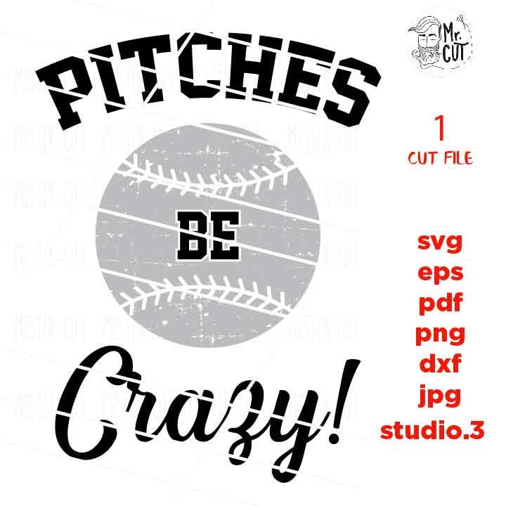 Pitches be crazy svg, Baseball, laces, ball, SVG, PNG, Dxf, jpg reverse, Softball svg, baseball tee shirt, Softball t shirt