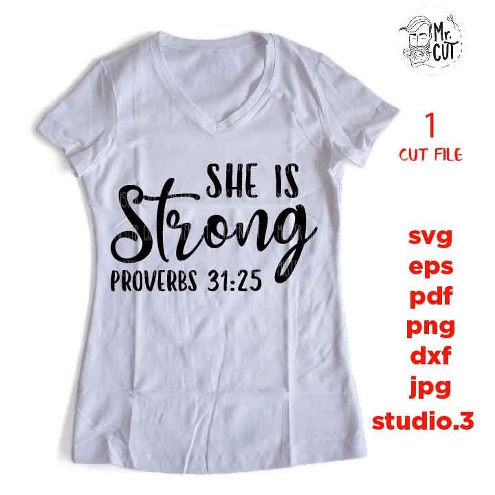 She is strong svg, Proverbs 31 25 Svg, Brave Svg, Female Svg, Bible verse Svg, Christian Svg, faith, DxF, EpS, cut file, png, jpg mirrored