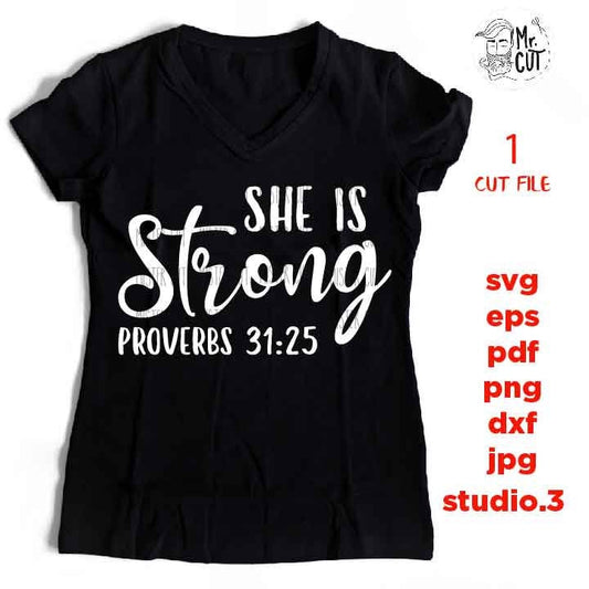 She is strong svg, Proverbs 31 25 Svg, Brave Svg, Female Svg, Bible verse Svg, Christian Svg, faith, DxF, EpS, cut file, png, jpg mirrored