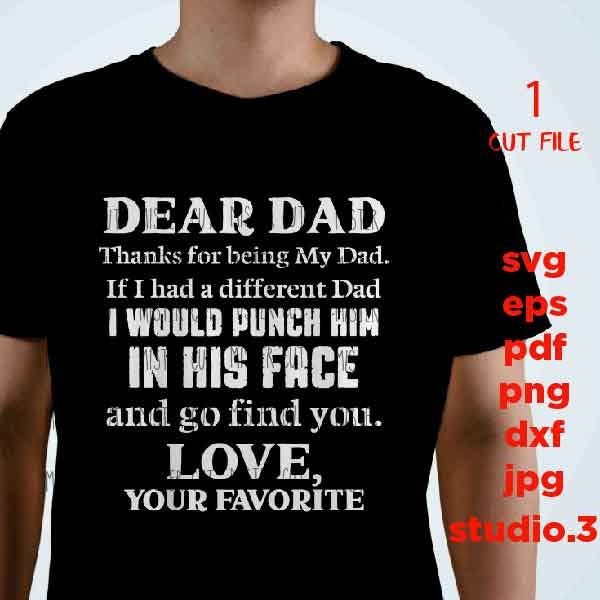 Dear Dad Thanks for Being My Dad SVG File, Father's Day, Dad svg, Grandpa svg, dad svg, son svg, son svg, dxf, cut file, jpg mirrored