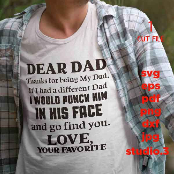 Dear Dad Thanks for Being My Dad SVG File, Father's Day, Dad svg, Grandpa svg, dad svg, son svg, son svg, dxf, cut file, jpg mirrored