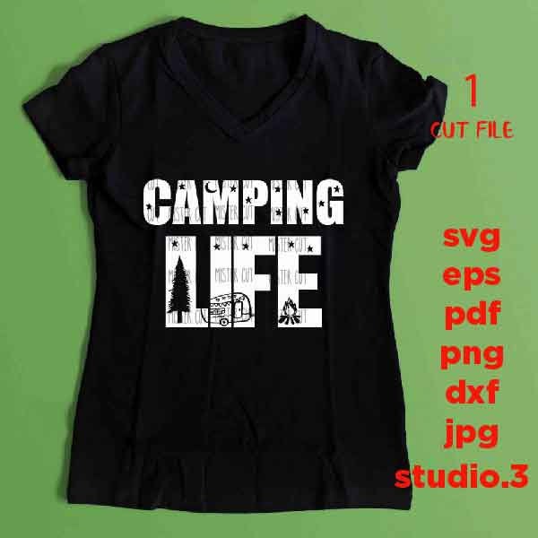 Camping life SVG, DXF, EpS, jpg mirrored, cut file, Camping cut files, travel trailer svg, summer svg, camping life dxf, camping shirt svg