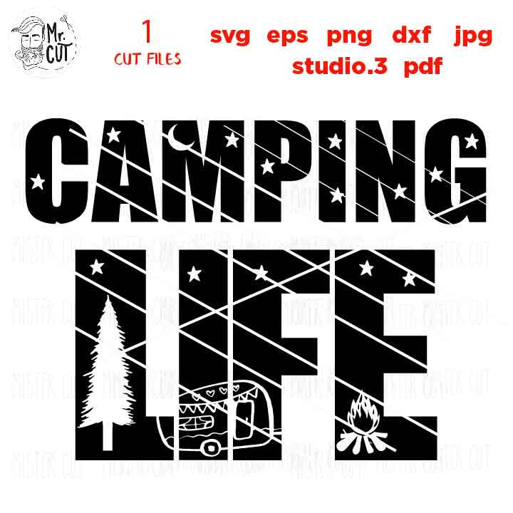 Camping life SVG, DXF, EpS, jpg mirrored, cut file, Camping cut files, travel trailer svg, summer svg, camping life dxf, camping shirt svg