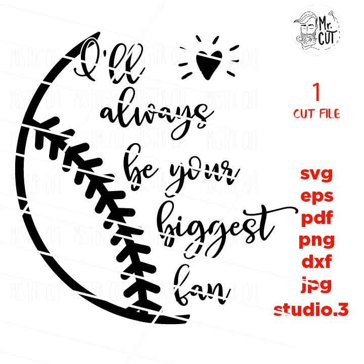 Baseball mom svg, I will always be your biggest fan svg, baseball SVG, PNG, Dxf, jpg reverse, Softball svg, baseball tee shirt, Softball svg