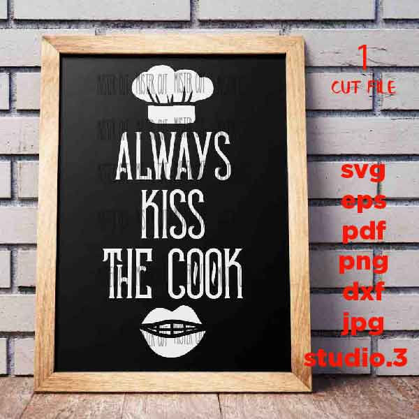 always kiss the cook svg, Housewarming dxf, jpg mirrored, Kitchen, kitchen sign svg, pot holder design, barbeque svg, grill svg, dad svg