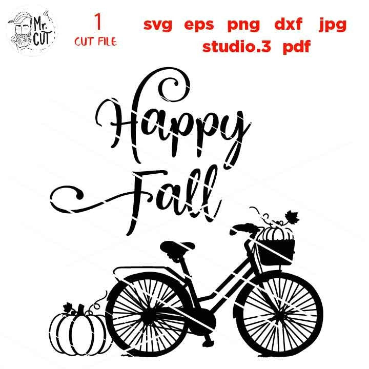 happy fall SVG, autumn svg, fall svg, bike svg, Thanksgiving, DxF, EpS, cut file, jpg mirrored, fall sign svg, Cricut & silhouette