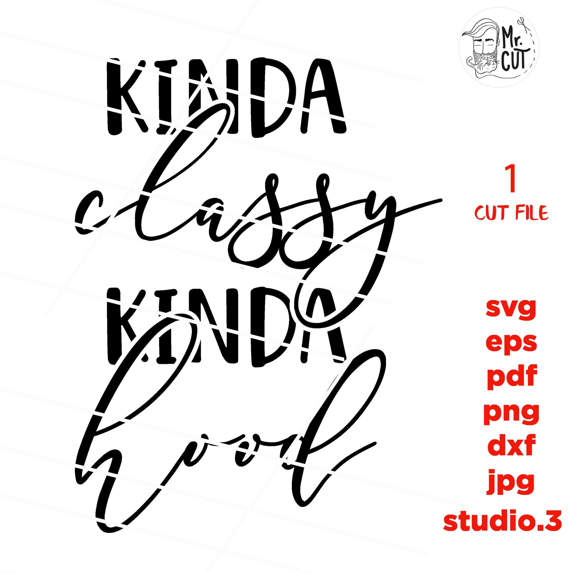 Kinda classy kinda hood Svg, Mama Bear Svg, Mom life, jpg mirrored, dxf, cut file, png, eps, Mom Svg, Mom Shirt Design, mother svg