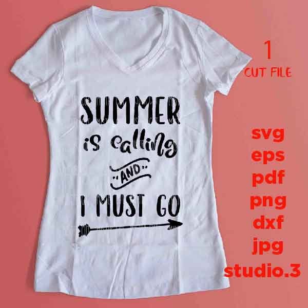 summer is calling and I must go svg, beach svg, hello summer, vacation, dxf, jpg REVERSE, cut file, png, vacation svg, summer tee shirt