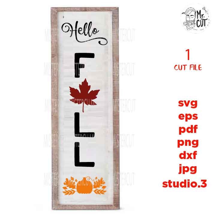 hello fall vertical svg, fall vertical svg, autumn svg, DxF, EpS, cut file, jpg mirrored, png, fall sign svg, vertical sign svg