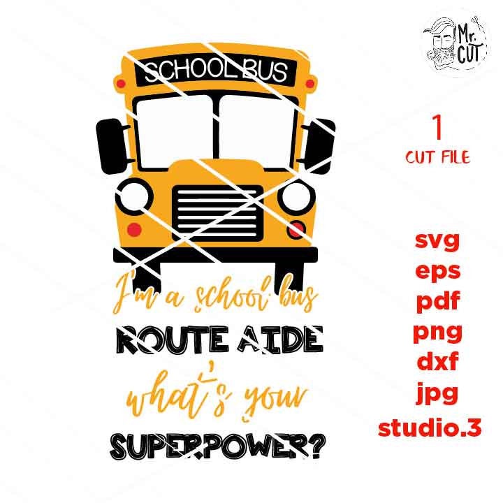 School Bus SVG,  route aide svg, School route aider svg, dxf, cut file, jpg mirrored png, school bus svg, route aider appreciation