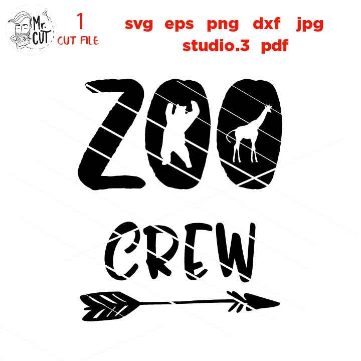 Zoo Crew SVG, DxF, EpS, cut file, png, jpg mirrored, Zoo Crew Shirt Design, matching zoo shirts, family zoo shirts, coordinating zoo shirts