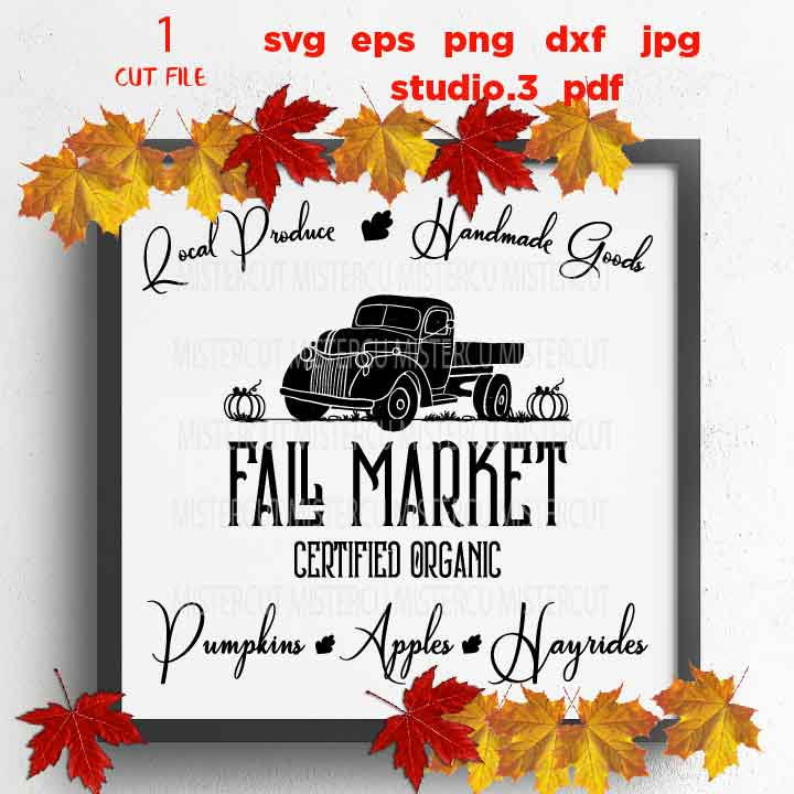 Fall Market SVG Cut File, Fall svg, Pumpkins svg, market svg, Pumpkins Apples Hayrides, SVG, DXF, EpS, jpg mirrored, cut file,