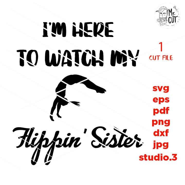 Cheer svg, Gymnastics SVG, flippin' sister svg, PNG, Dxf, jpg mirrored,  Cheerleader SVG, Gymnast Svg, Cheer Shirt Svg, Gymnastics Shirt