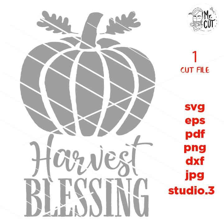 Pumpkin svg, Harvest SVG, Harvest Blessings svg, autumn svg, Fall SVG, Oak Leaves Pumpkin,  Fall SVG,  DxF, EpS, cut file, jpg mirrored