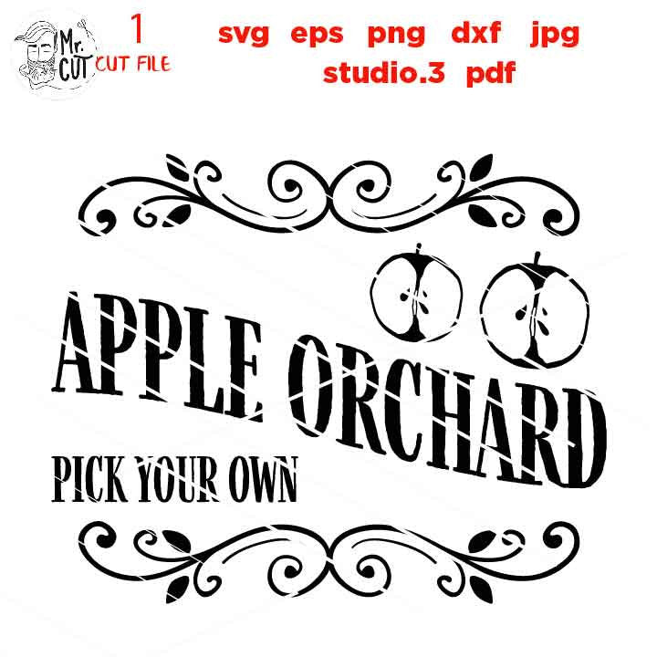 Apple Orchard SVG, Apple svg, autumn svg, Fall SVG,  DxF, EpS, cut file, jpg mirrored,  Pick your own svg, apple orchard sign, harvest