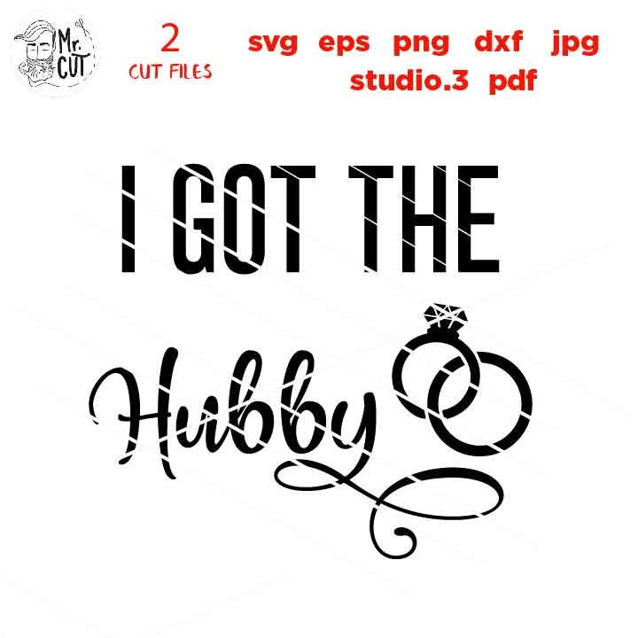 Bachelorette Party SVG, PNG, Dxf, jpg mirrored, I got the hubby svg, we got the bubbly svg, girls weekend, bridal party svg, Bridal Party