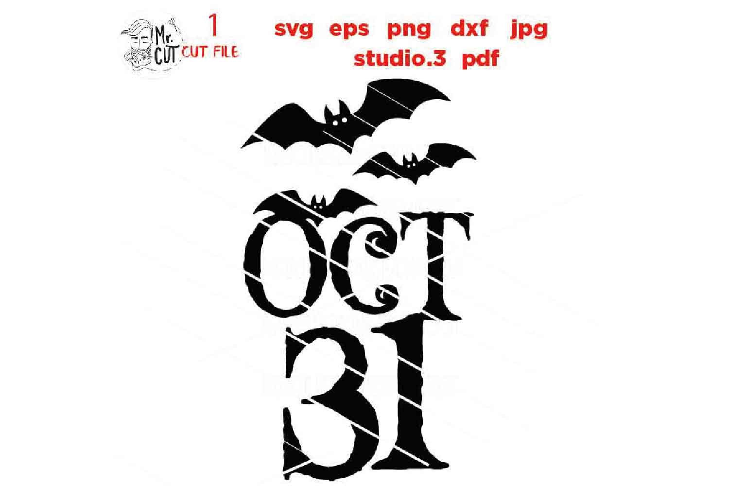 October 31st, Halloween Vector, halloween svg, DxF, EpS, cut file, jpg, png, halloween sign svg, october sign svg, bat svg,