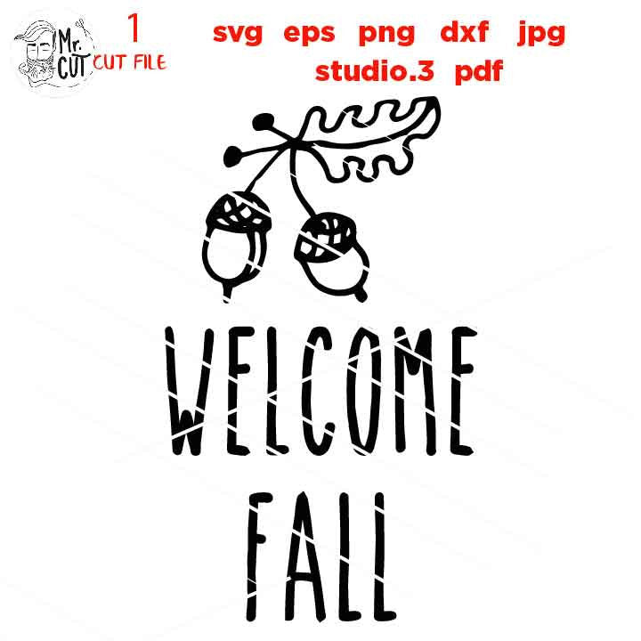 welcome fall svg, fall svg, autumn svg, DxF, EpS, cut file, jpg mirrored, png, fall sign svg, autumn sign svg, hello fall svg