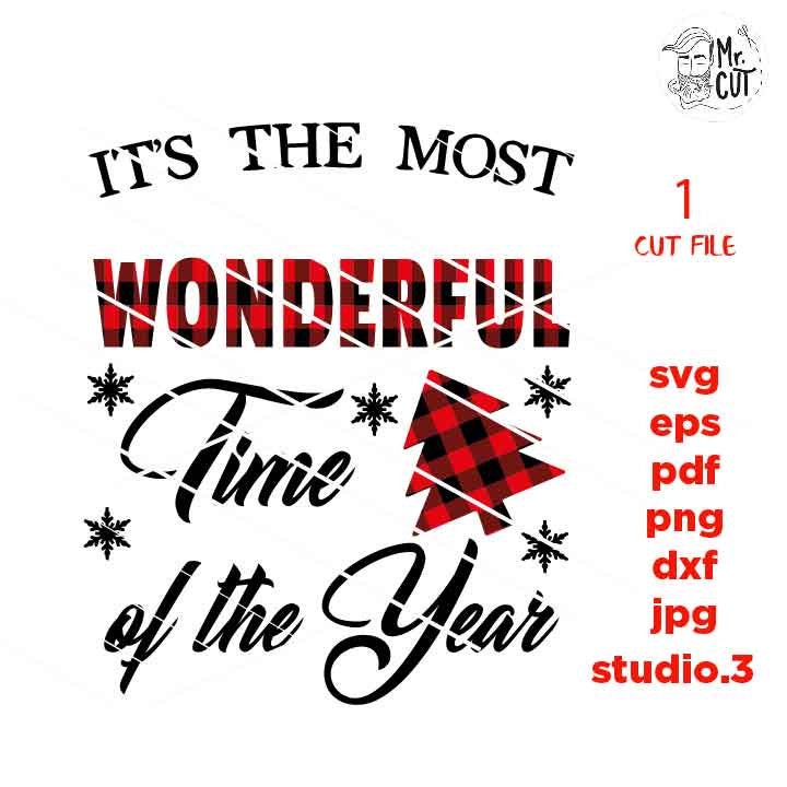 It's the Most Wonderful Time of the Year Svg, Christmas Svg, Buffalo Plaid, Winter Svg, DxF, EpS, cut file, jpg mirrored, png, holiday svg