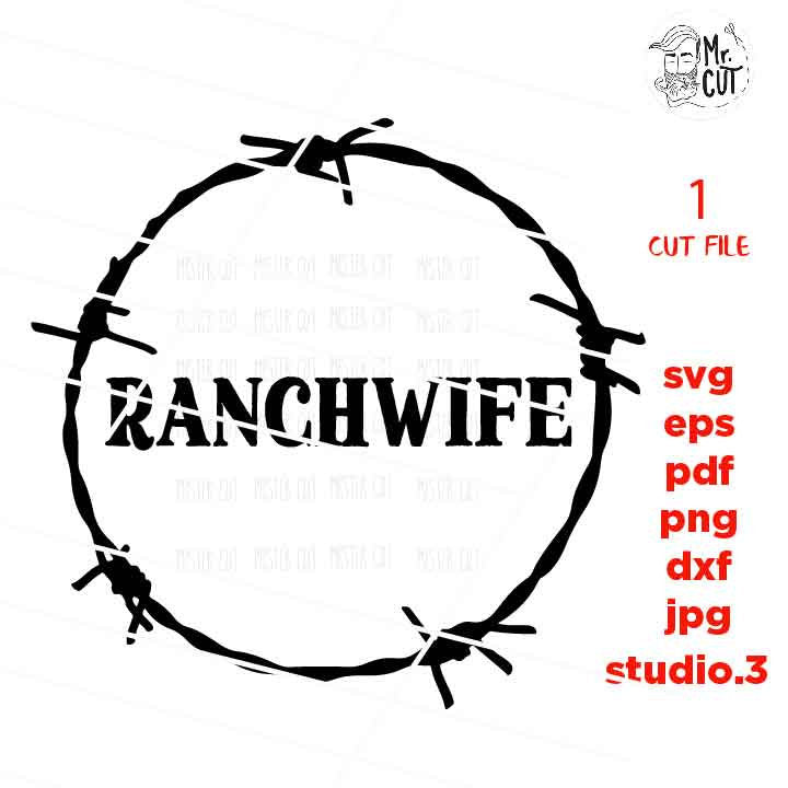 Ranchwife SVG, dxf, mirrored jpg, ranch Wife SVG, country SVG File, ranch Svg File, wife Svg File,wife svg