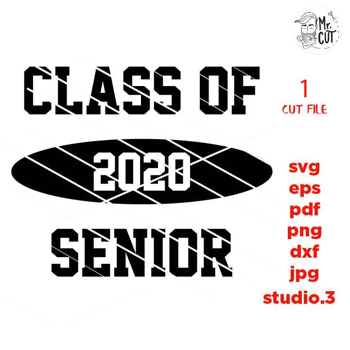 Graduation SVG, Class of 2020, Grad Grads, Graduates, Graduating Senior Cut, dxf, jpg mirrored, cut file, png, Cut File HTV, senior 2020 svg