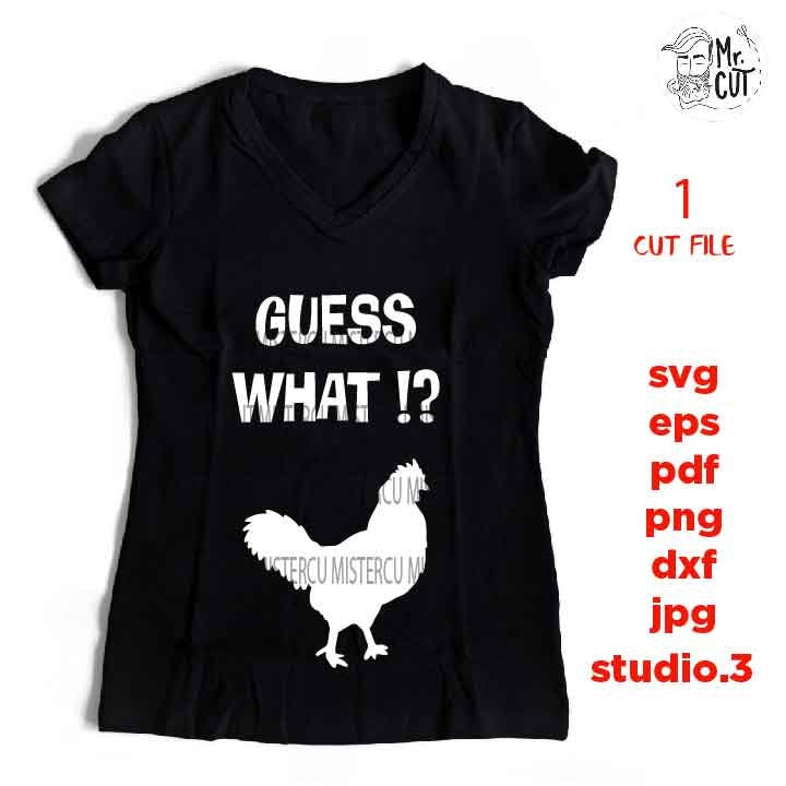 Guess what chicken but, Funny Baby Svg, baby svg, Dxf, mirrored jpg, cut file,Baby SVG, milk SVG, Pregnancy svg, Baby shower svg, Newborn