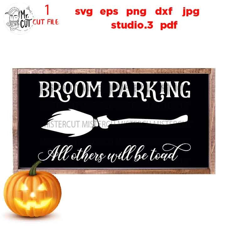 Halloween SVG,  halloween sign svg, Broom, Parking, Halloween sign, Witch Broom, halloween svg, DxF, EpS, cut file, jpg, png, Witch svg